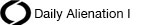  Daily alienation